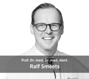Prof. Dr. med. dent. Dr. med. dent. Ralf Smeets